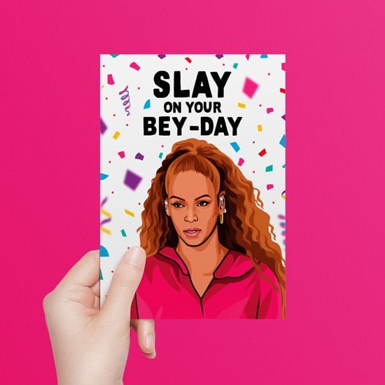 beyonce-slay-on-your-bey-day-birthday-card-all-things-banter