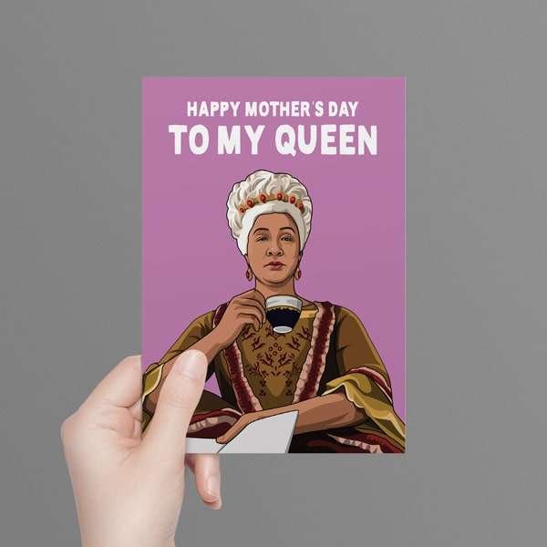 Bridgerton Queen Charlotte Mothers Day Card - All Things Banter