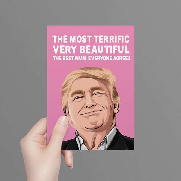 Donald Trump Mothers Day Card The Most Terrific All Things Banter