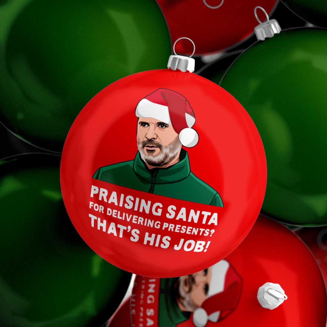 Roy Keane Funny Christmas Bauble – Great Secret Santa Gift